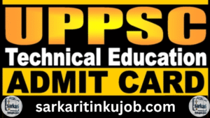 UPPSC Technical Education Admit Card 2025