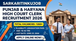 Punjab & Haryana High Court Clerk Recruitment 2026 Last Date 23/06/2026