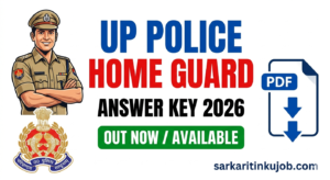 UP Police Home Guard Answer Key 2026 OUT: Download Link & Objection Form @uppbpb.gov.in