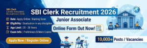 SBI Clerk Notification 2026 out for 10,000+ Junior Associate posts. Check eligibility, age limit, application fee, exam dates, syllabus & apply online link here.
