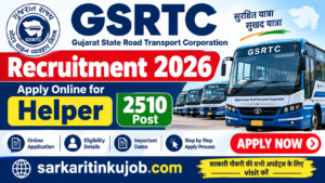 GSRTC Recruitment 2026 Apply Online for Helper 2510 Post